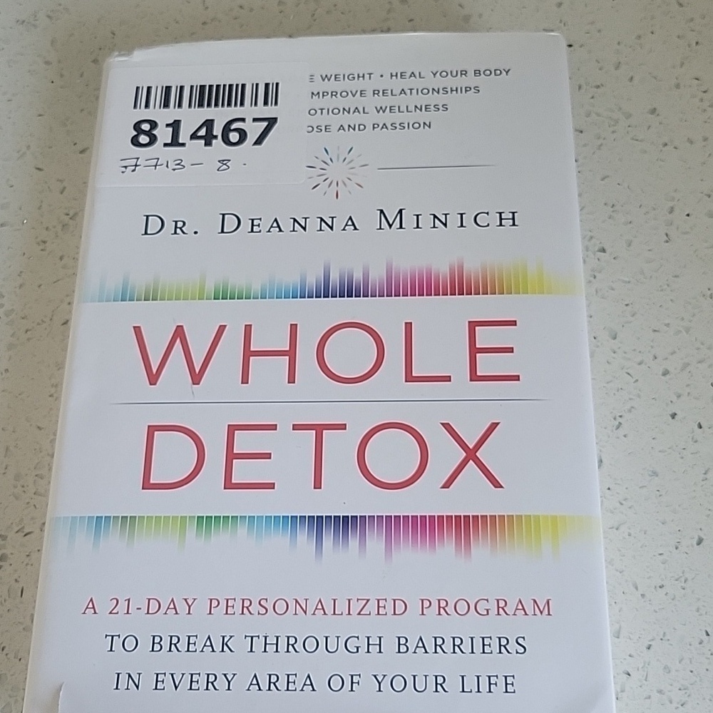 The Whole Detox 21-day Program by Dr. Deanna Minich